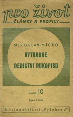 Míčko, Miroslav - Výtvarné dědictví Rukopisů