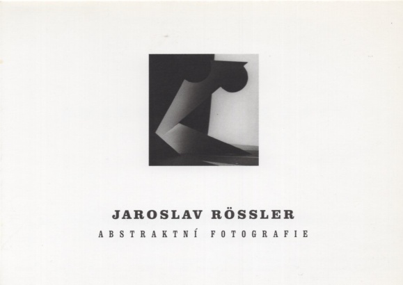 Jaroslav Rössler: Abstraktní fotografie