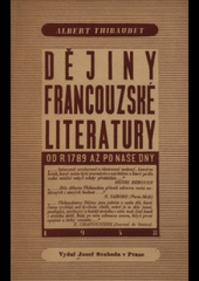 Thibaudet, Albert - Dějiny francouzské literatury