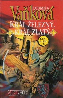Vaňková, Ludmila - Král železný, král zlatý