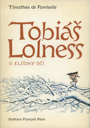 Fombelle, Timothée de - Tobiáš Lolness