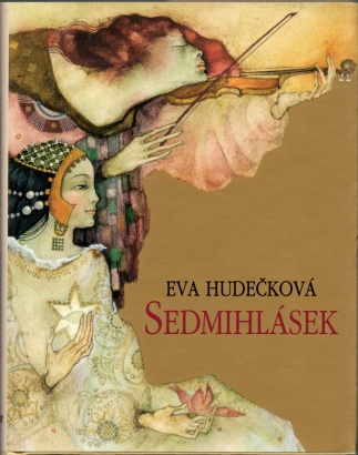 Hudečková, Eva - Sedmihlásek