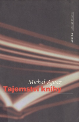 Ajvaz, Michal - Tajemství knihy