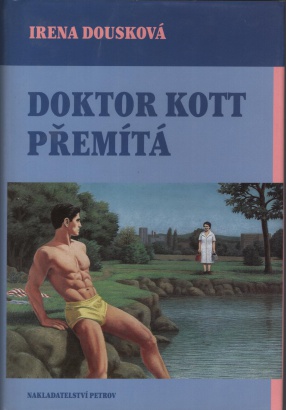Dousková, Irena - Doktor Kott přemítá