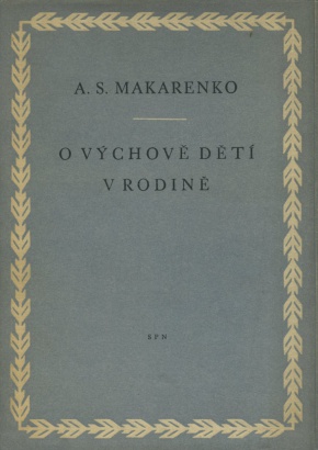 Makarenko, Anton - O výchově dětí v rodině