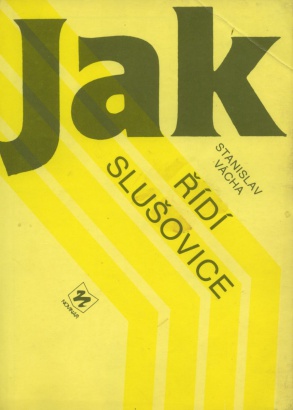 Vácha, Stanislav - Jak řídí Slušovice