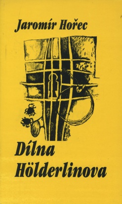 Hořec Svoboda, Jaromír - Dílna Hölderlinova