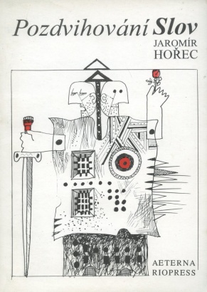 Hořec Svoboda, Jaromír - Pozdvihování slov