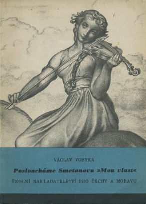 Vosyka, Václav - Posloucháme Smetanovu "Mou vlast"