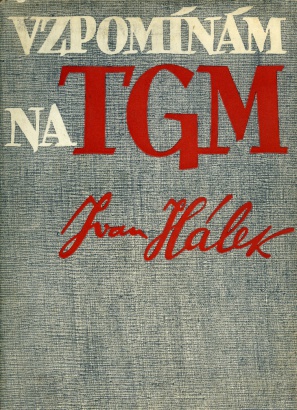 Hálek, Ivan - Vzpomínám na TGM